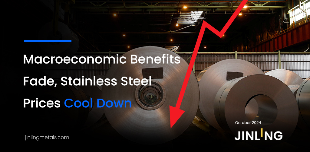 Stainless Insights in China | SS prices decline as macroeconomic benefits wane